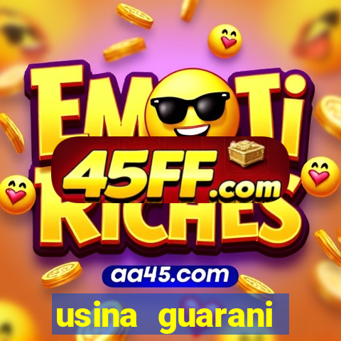 usina guarani tereos tanabi
